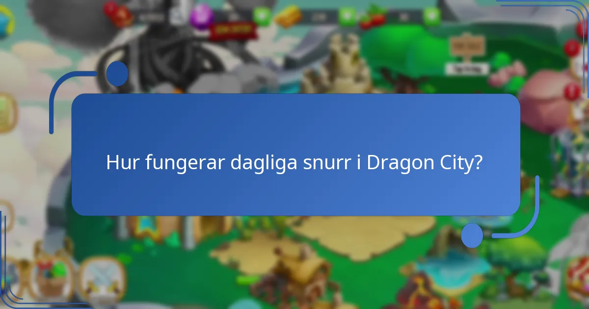 Hur fungerar dagliga snurr i Dragon City?