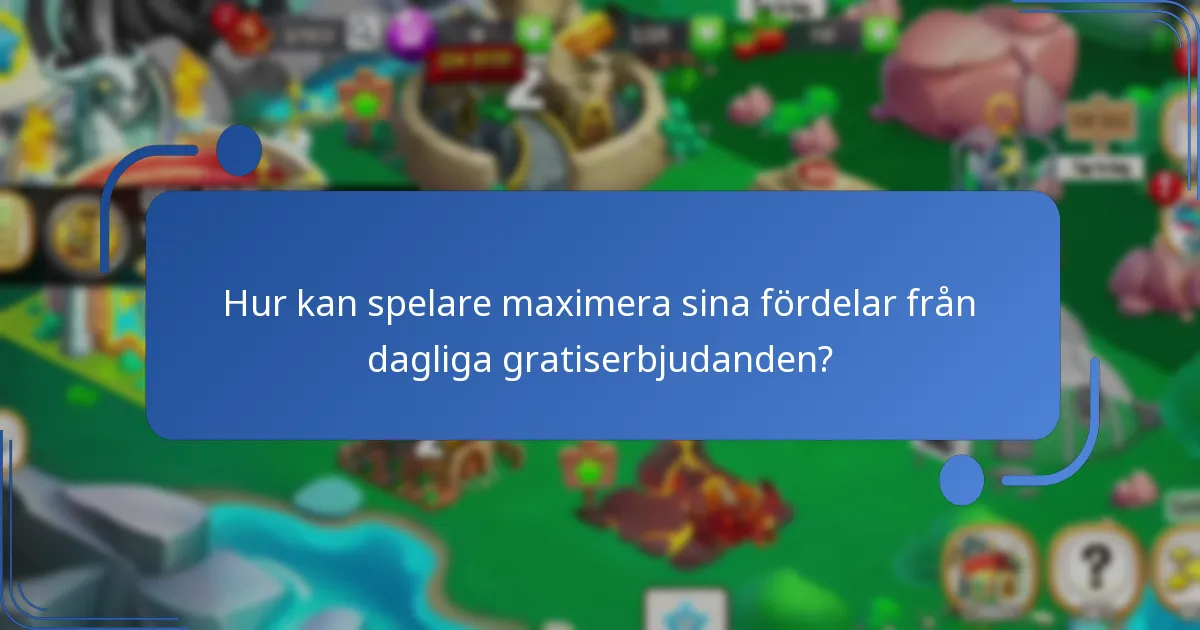 Vilka gratisföremål kan spelare tjäna dagligen i Dragon City?