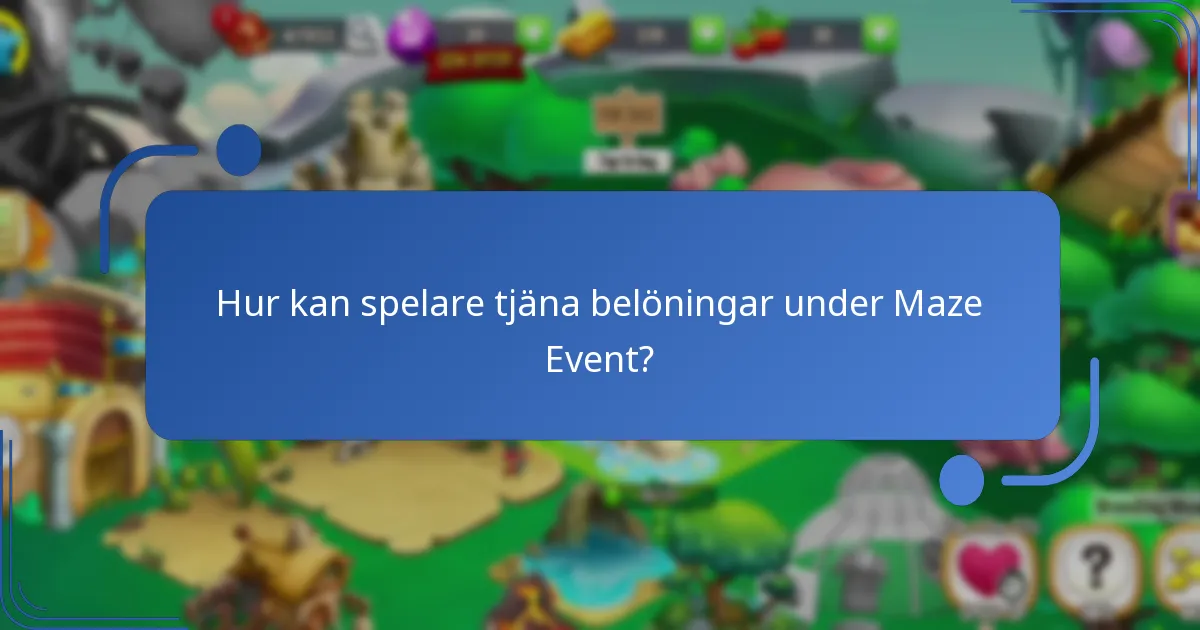 Hur kan spelare tjäna belöningar under Maze Event?
