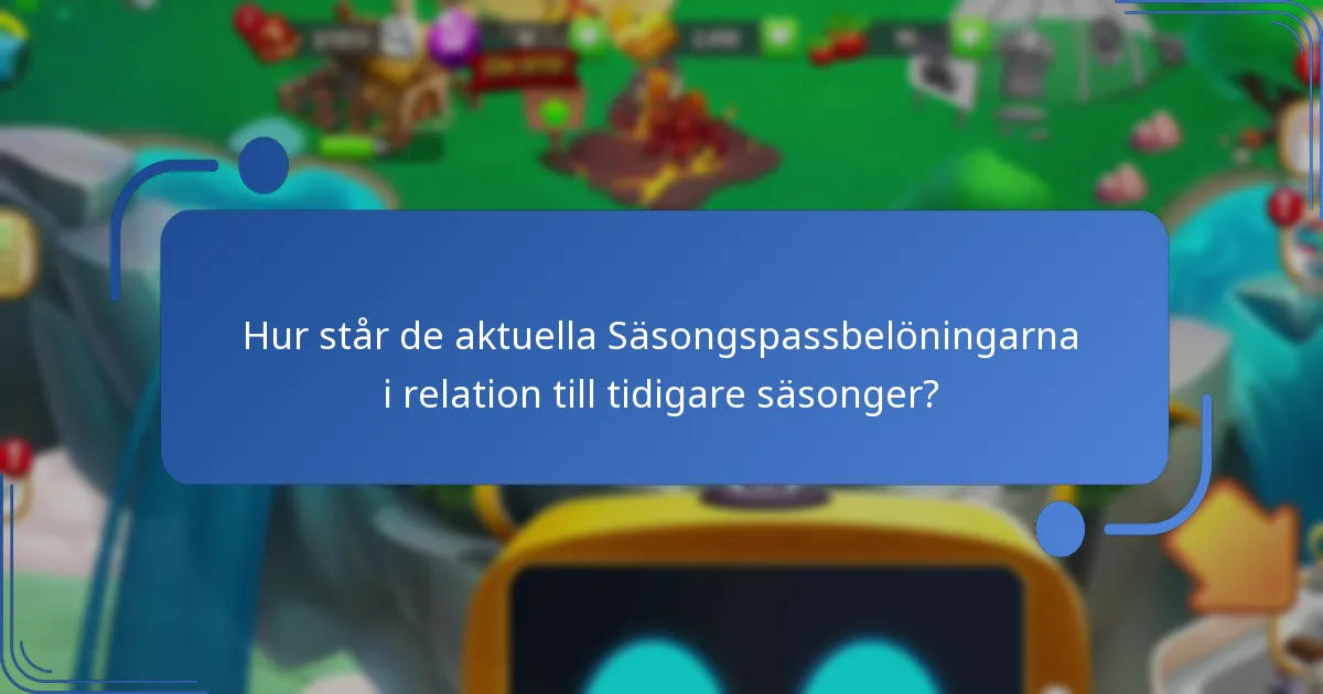 Hur står värdet av Säsongspassets belöningar i relation till dess kostnad?