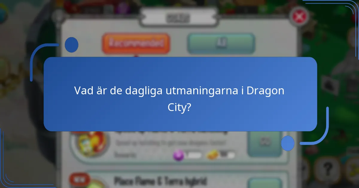 Vilka speciella föremål finns tillgängliga genom dagliga gratissaker?