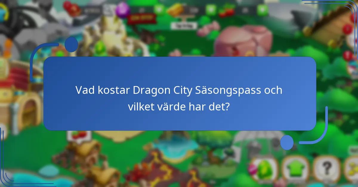Vilka premiumobjekt ingår i Dragon City Säsongspass?