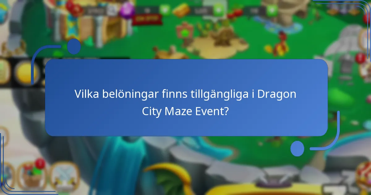 Hur jämförs belöningarna i Maze Event med andra evenemang i Dragon City?