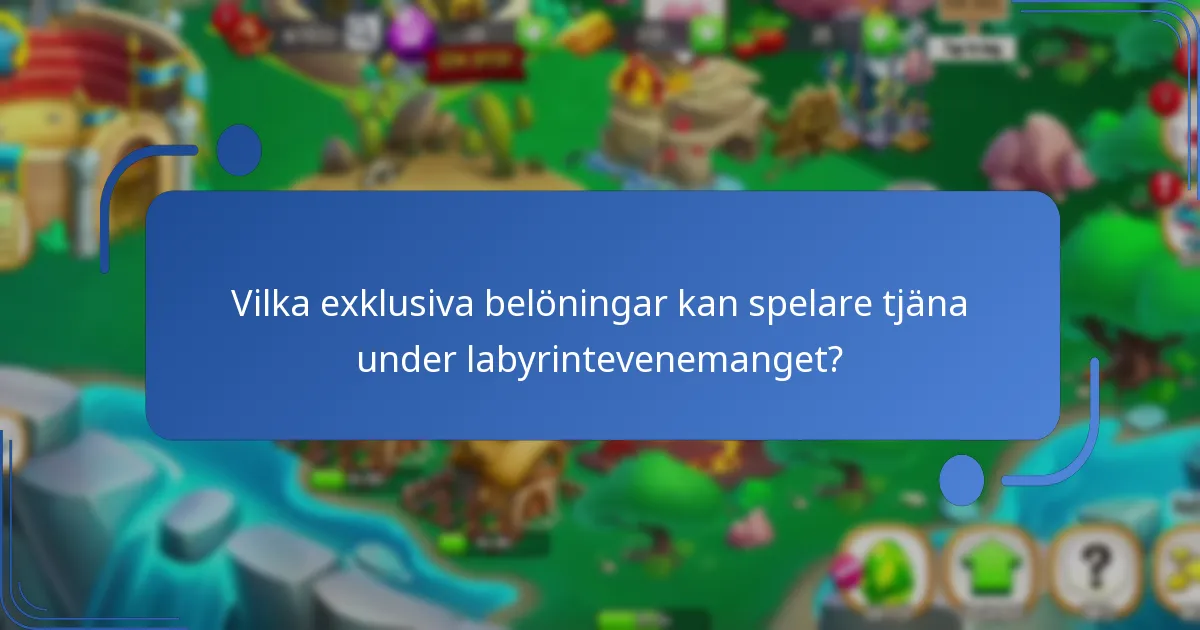 Vilka strategier kan spelare använda för att maximera belöningarna i labyrintevenemanget?